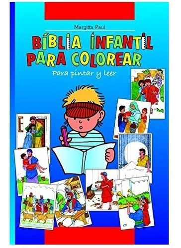 Biblia Infantil Para Pintar Y Leer - Margitta Paul