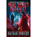 Libro: En Ingles New World Order A Crimson Shadow Novel