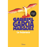 La Hojarasca, De García Márquez, Gabriel. Serie Fuera De Colección Editorial Diana México, Tapa Blanda En Español, 2015