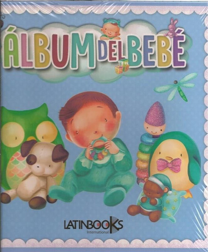 Album Del Bebe - Niño. Celeste-latinbooks Equipo Editorial-l