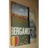 Bergamo Enit Ferrovie Dello Stato Año 1938 Italiano