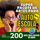 Pack Canva Auto Escola Arquivo Editável 200 Artes Profiss.