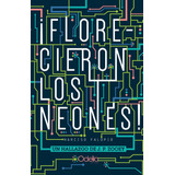 Florecieron Los Neones - Zooey, J.p