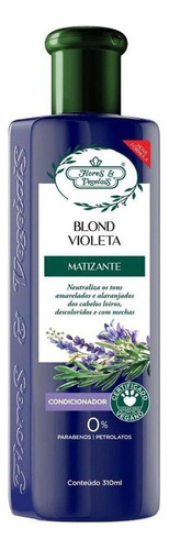  Condicionador Blond Violeta Matizante Flores & Vegetais 310m