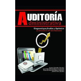 Libro Auditoria Administrativa : Diagnostique, Evalue Y O...