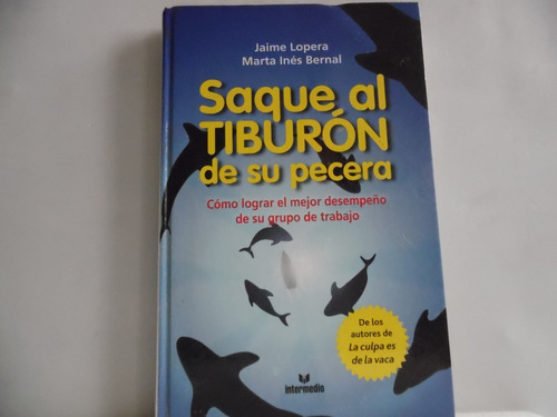 Saque Al Tiburón De Su Pecera / Jaime Lopera / Intermedio