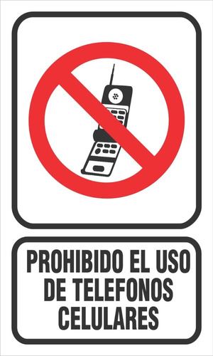 Cartel Prohibido El Uso De Teléfonos Celulares 15x25 Cm 