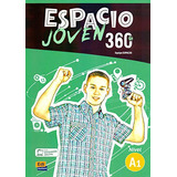 Libro Espacio Joven 360 A1 - Libro Del Alumno + Ebook + Exte