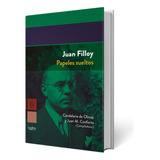 Juan Filloy. Papeles Sueltos - Juan Filloy - # M