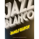Jazz Blanco James Ellroy A99