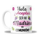 Taza De Ceramica, Aceptas Ser Mi Madrina De Comunion, 11oz