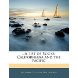 Libro ...a List Of Books: Californiana And The Pacific - ...