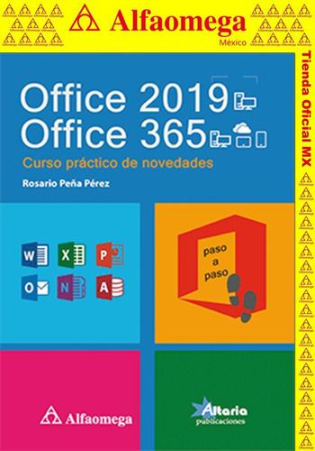 Libro Office 2019  Office 365 - Curso Práctico De Novedades, De Peña, Rosario. Editorial Alfaomega Grupo Editor, Tapa Blanda, Edición 1 En Español, 2019