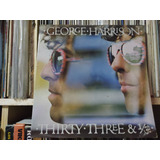 George Harrison Thirty Three Vinyl,lp,acetato 