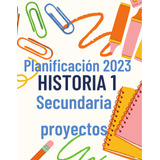 Planeación De Historia 1 Por Proyectos