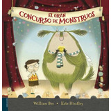 Libro Gran Concurso De Monstruos - Libro Desplegable, De Bee, William. Editorial Edelvives, Tapa Dura En Español, 2020