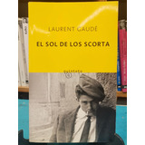 El Sol De Los Scorta - Laurent Gaudé