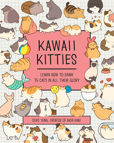 Libro: Kawaii Kitties: Aprende A Dibujar 75 Gatos Su