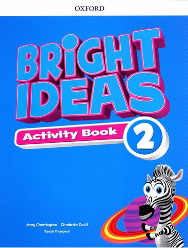 Bright Ideas 2 - Activity Book, De Palin, Cheryl. Editorial Oxford University Press, Tapa Blanda En Inglés Internacional, 2018