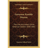 Libro Governor Kemble Warren: The Life And Letters Of An ...