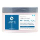 Libra Crema Para Masajes Corporales Anticelulítica 250g 