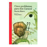 Cinco Problemas Para Don Caracol, Martín Blasco. Ed. Norma