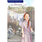 Libro The Dreams Of Singers And Sluggers - Martin, Antoin...