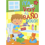 Bruno ¡ya Voy Al Baño Solo!, De Equipo Susaeta. Editorial Susaeta Ediciones, Tapa Blanda En Español, 2018