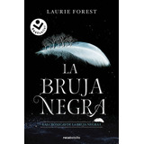 Libro La Bruja Negra. Las Cronicas De La Bruja 1