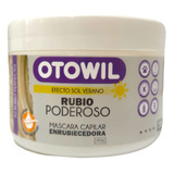 Otowil Rubio Poderoso Mascara Capilar Enrubiecedor X 250 Gr