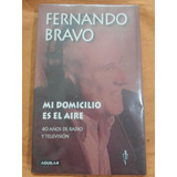 Mi Domicilio Es El Aire - Fernando Bravo / Aguilar 