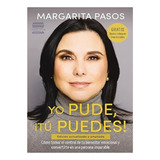 Yo Pude Tu Puedes, De Margarita Pasos. Editorial Harper, Tapa Blanda, Edición 1 En Español, 2024