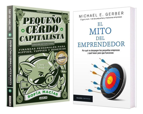 Pequeño Cerdo Capitalista + El Mito Del Emprendedor
