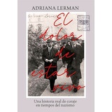 Libro El Dolor De Estar Vivo De Adriana Lerman