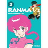 Ranma 1/2 Tomo 2, De Rumiko Takahashi. Ranma/ (nueva Edicion), Vol. 2. Editorial Ivrea, Tapa Blanda En Español, 2022