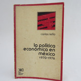 L2888 Carlos Tello -- La Politica Economica En Mexico 1970-