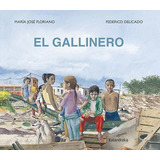 El Gallinero, De Floriano Novoa, Maria Jose. Editorial Kalandraka, Tapa Dura En Español