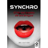 Synchro, De , Sánchez Guitián, José Miguel. Editorial Kolima, Tapa Blanda En Español