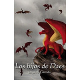 Libro: Los Hijos De Daes (ojos De Reptil) (spanish Edition)