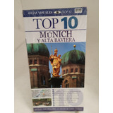 Top 10. Múnich Y Alta Baviera. Aguilar Colecciones 