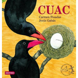 Cuac, De Posadas, Carmen. Editorial Planeta En Español