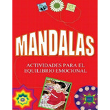 Mandalas : Actividades Para El Equilibrio Emocional, De Maria Del Carmen Nardi. Editorial Createspace Independent Publishing Platform, Tapa Blanda En Español