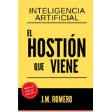 Libro: Inteligencia Artificial: El Hostión Que Viene + Chat 