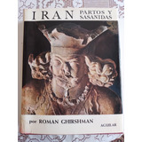 Iran Partos Y Sasanidas ,libro Usado