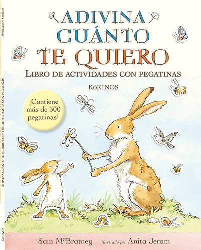 Adivina Cuãâ¡nto Te Quiero Libro De Actividades Con Pegatinas, De Mcbratney, Sam. Editorial Kókinos, Tapa Blanda En Español