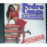 Pedro Conga Y Su Orquesta Internacional - Peligroso 