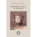 Libro Remedios Contra La Desdicha De Petrarca Francesco Guil