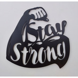 Enfeite  Decorativo De Parede/porta - Stay Strong 30cm