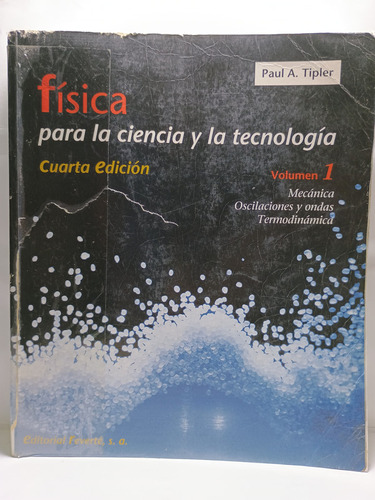 Fisica Para La Ciencia Y La Tecnologia, 1