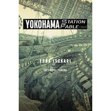 Yokohama Station Fable Novela Ligera